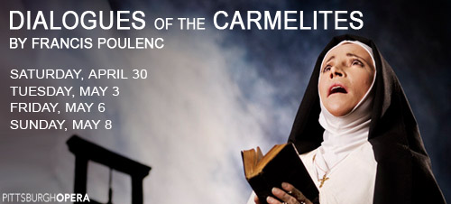Pittsburgh Opera's Dialogues of the Carmelites