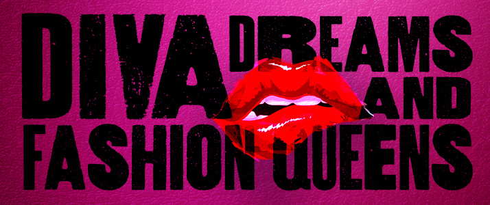 Diva Dreams and Fashion Queens Promotional Image