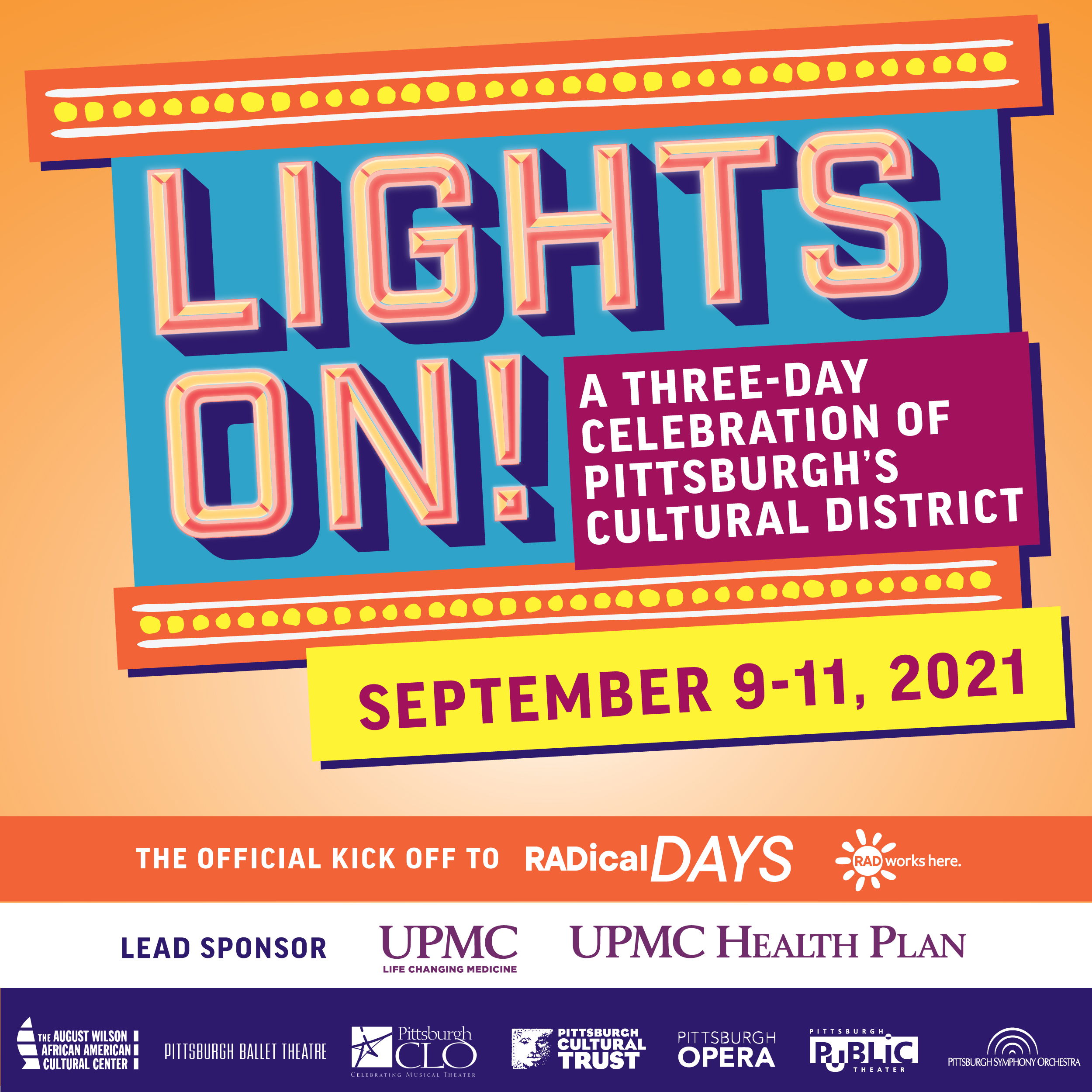 Lights On! A Three-Day Celebration of Pittsburgh's Cultural District, September 9-11, 2021; kickoff to RADical Days