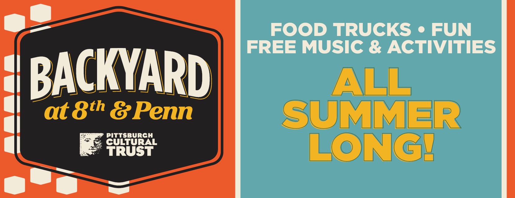 Backyard at 8th & Penn, Pittsburgh Cultural Trust: food trucks, fun, free music and activities all summer long