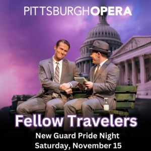 Fellow Travelers New Guard Pride Night, Saturday, November 15; two men in 1950s suits on a bench before the Capitol