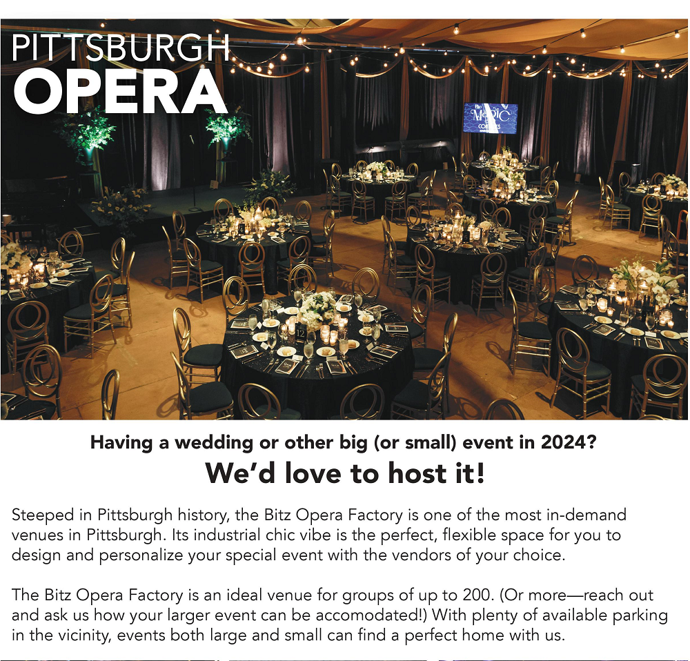 Pittsburgh Opera flyer: Having a wedding or other event in 2024? We'd love to host it! Tables under string lights