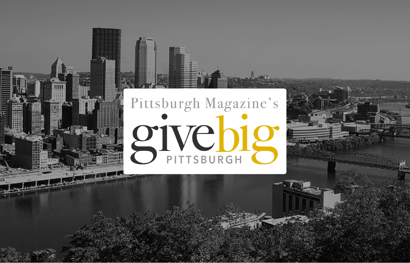Pittsburgh Magazine's Give Big Pittsburgh logo over a black and white Pittsburgh skyline