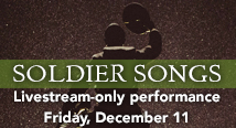 Soldier Songs, livestream-only performance, Friday, December 11